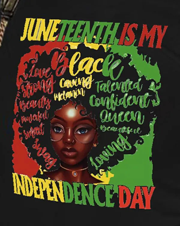 Juneteenth Is My Independence Day Figure Letter Print Crew Neck T-shirt